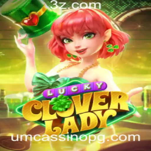 Descubra LuckyCloverLady: A Nova Sensação dos Cassinos Online